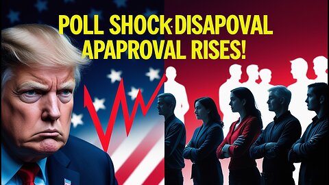 Poll Shows Most Americans Disapprove of Trump’s Job