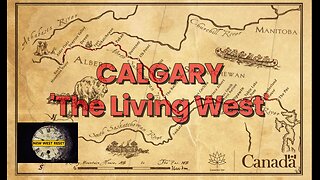 Calgary: "The Living West" (1962 Tourism Film)