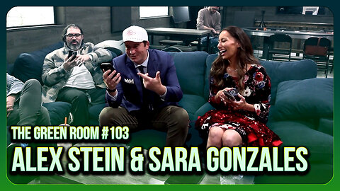 The Green Room #103 - The Secret Life of Alex Stein's Alter Ego with Sara Gonzales & Charlie Kirt