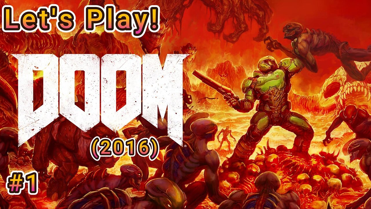 Let's Play! Doom(2016) Part 1! Waking Up To a Hell of a Problem