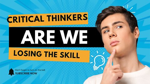 Critical Thinking Is a Survival Skill: Protecting Young Minds in a Manipulated World