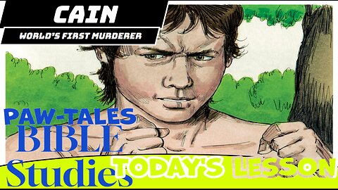 Paw-Tales Bible Studies on: Cain