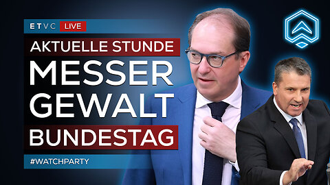🟥 MESSERGEWALT: Debatte im BUNDESTAG! | #WATCHPARTY
