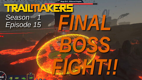 Trailmakers Season 1 Episode 15 - The Finale! by Rudimentary Rob