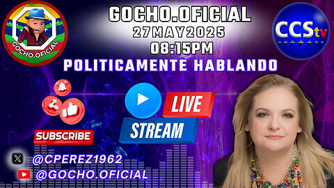 27MAY2025 | POLÍTICAMENTE HABLANDO | ELECCIONES DEL 25 MAYO EN VZLA | [GOCHO.OFICIAL]