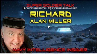 Super Soldier Talk – Dr. Richard Alan Miller - Navy Intelligence Insider