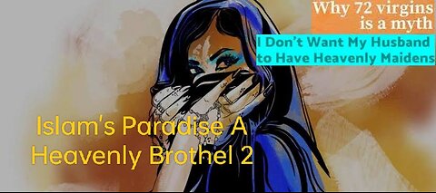 ISLAM'S PARADISE A HEAVENLY BROTHEL & Q&A #truth #jesus #mary #joseph #ihs #church #bible #christia