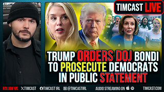 Trump Orders DOJ Bondi To Prosecute Democrats In Public Statement