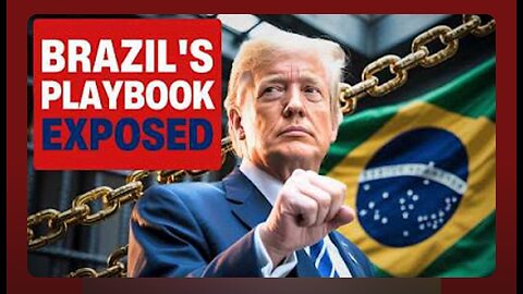 BRAZIL'S JUDICIAL DICTATORSHIP: Globalists Plan to DESTROY TRUMP Using BRAZIL'S PLAYBOOK