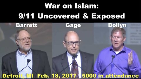 War on Islam: 9/11 Uncovered & Exposed - Kevin Barrett, Christopher Bollyn, Richard Gage