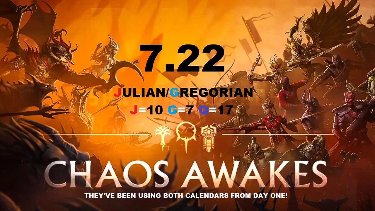 7.22 - JULY 22nd (GREGORIAN AND JULIAN - G+J = 17Q)