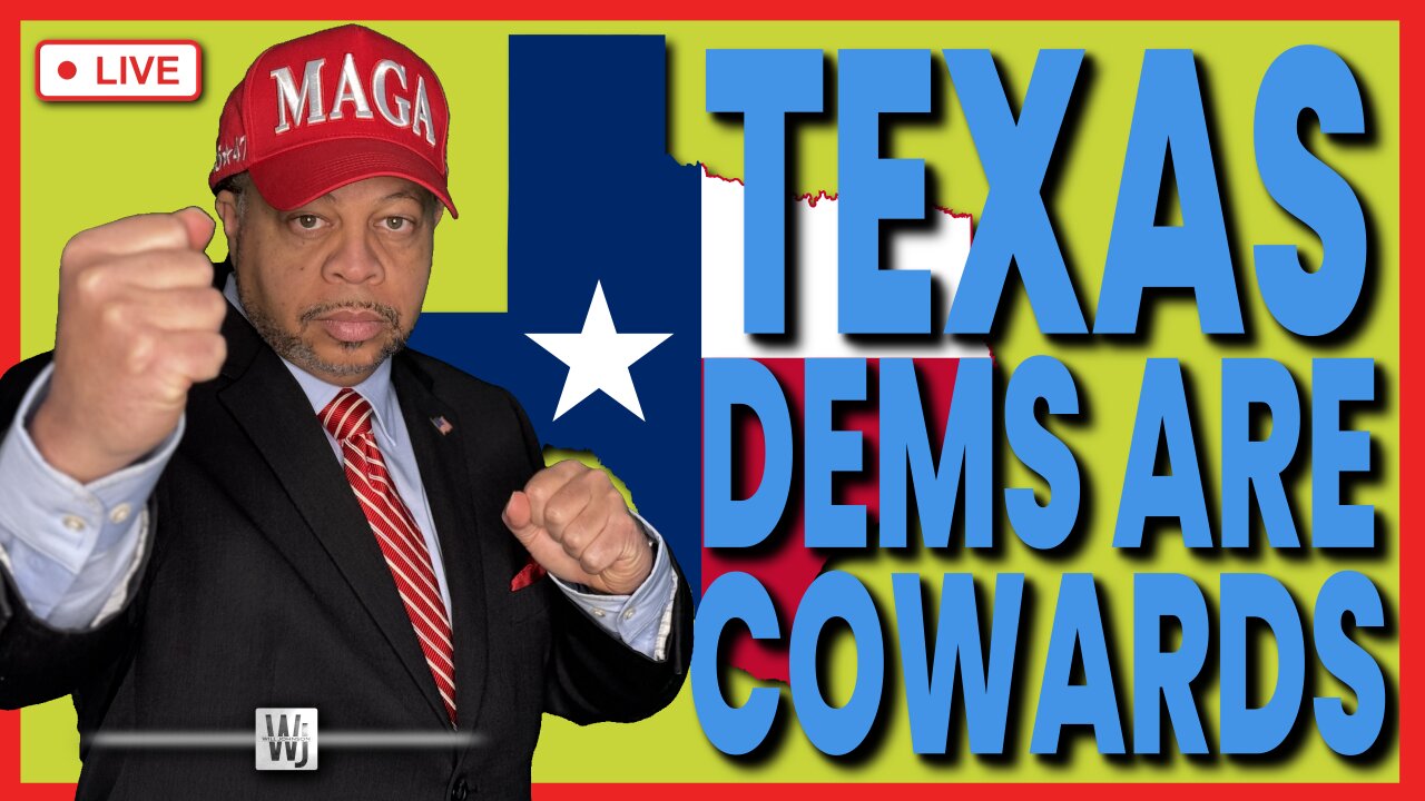 TEXAS DEMS ARE COWARDS RUNNING FROM A FIGHT