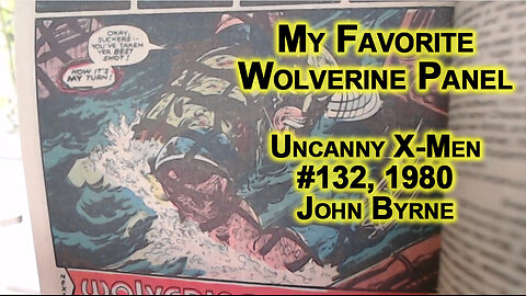 My Favorite Wolverine Panel Art of All Time: Uncanny X-Men #132, 1980, Chris Claremont & John Byrne