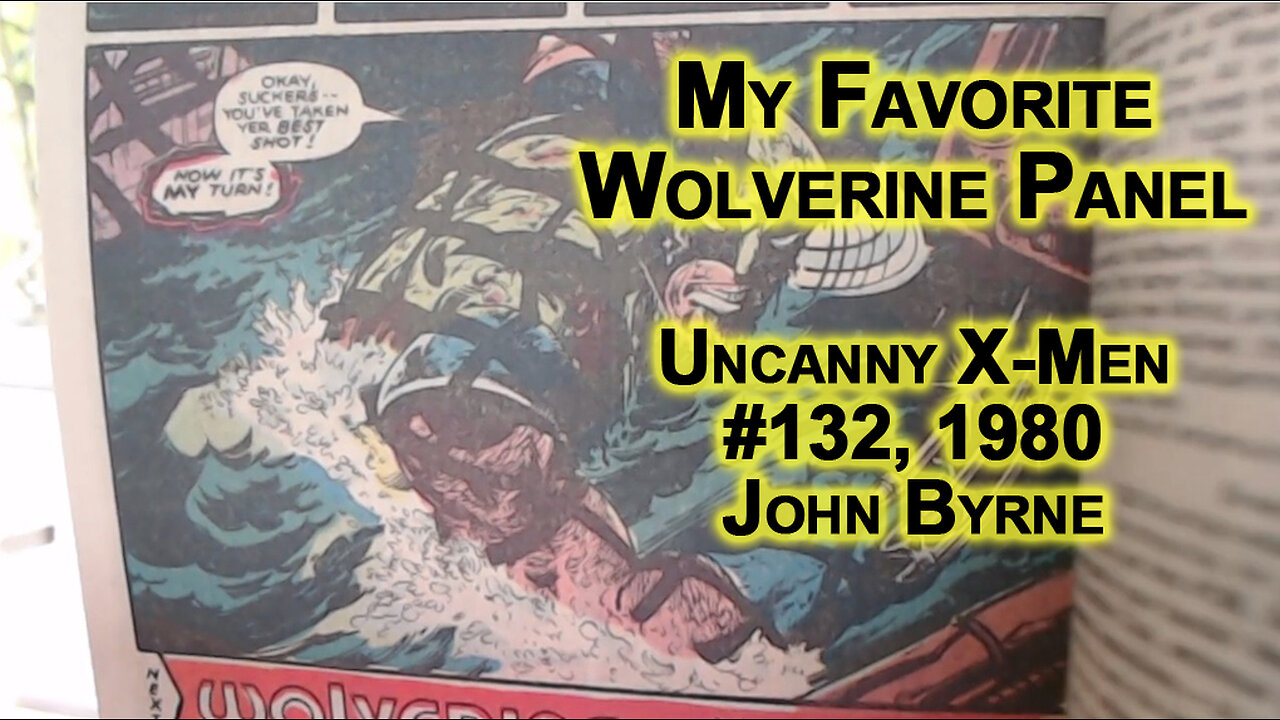 My Favorite Wolverine Panel Art of All Time: Uncanny X-Men #132, 1980, Chris Claremont & John Byrne