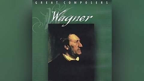 Great Composers: Wagner (Episode 6)