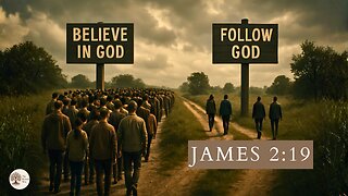 Faith That Follows Not Just Believes James 2:19