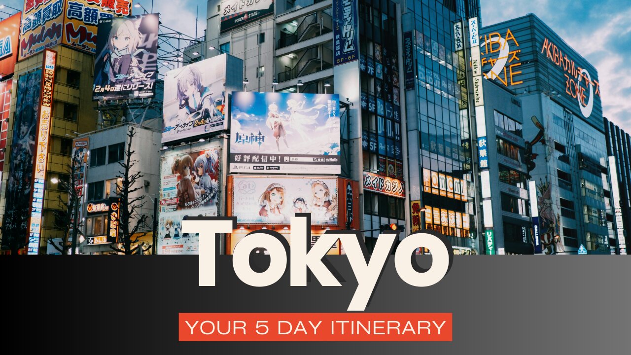 Tokyo in 5 Days: The perfect Itinerary for First-Timers
