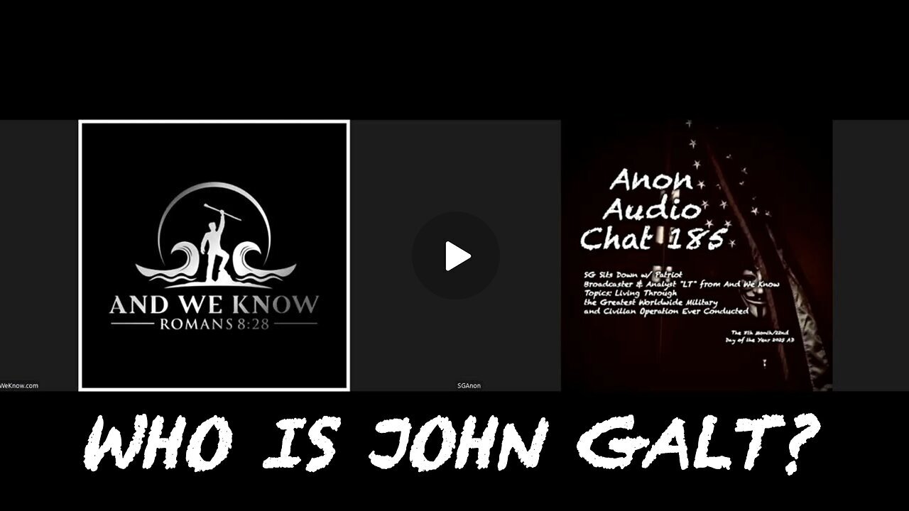 SG Sits Down w/ LT From "And We Know": 80K FT View of Humanity's Great Awakening. WHO IS John Galt?
