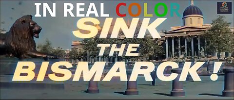 🎬 Sink the Bismarck! (1960) — IN REAL COLOR — FULL MOVIE