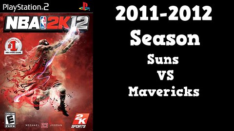 NBA 2K12 | Association Mode 2011-2012 | Suns VS Mavs