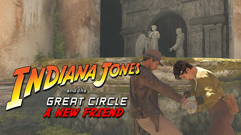 Indiana Jones And The Great Circle | A New Friend
