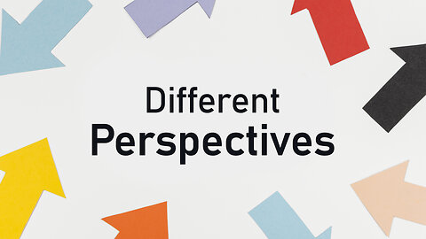 Different Perspectives | How to Deal With Difference of Viewpoints?