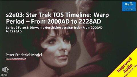 s2e03: Star Trek TOS Timeline: Warp Period – From 2000AD to 2228AD