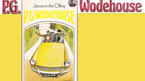 "Jeeves in the Offing" by PG Wodehouse (Ch11-15) Audiobook w/Visuals