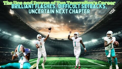 The Rocky Career of Tua Tagovailoa #miamidolphins #nflnews #tuatagovailoa #nflplayoffs #godisgood