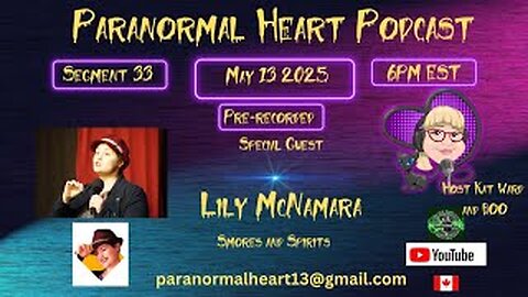 Paranormal Heart Podcast- Lily McNamara -Smores and Spirits