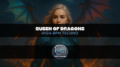 Queen of Dragons - High-BPM Techno music - Add to your playlist