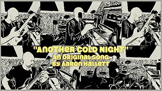 Write & Record an Original Song With Me "Another Cold Night" an Original Song by Aaron Hallett