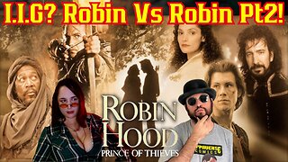 Robin Hood 1991 (Kevin Costner) Review Battle Part 2! Is It Good? W/ Sunker Maiden & Common Nerd