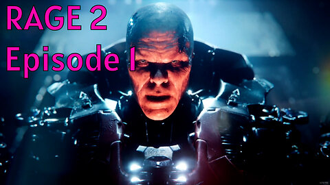 He's Cross With Me - RAGE 2 Episode 1
