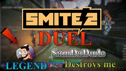 Smite 2 Duel: SamDaDude Destroys me