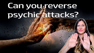 Can you reverse psychic attacks? How to send them straight back to the attacker!