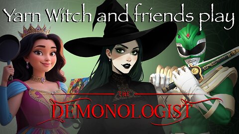 Freakout Friday: Yarn Witch plays Demonologist with Abe and QueenComixWife!!!!