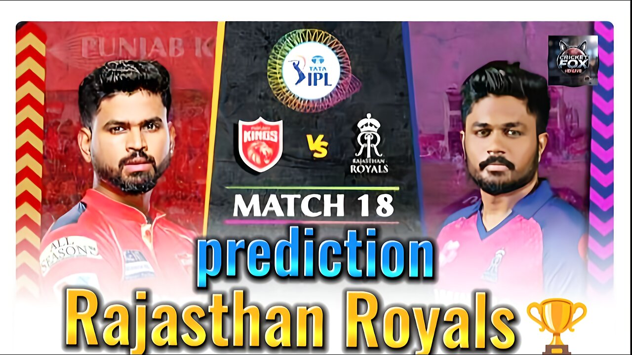 Winner Prediction💯 🏆🔥 Rajasthan Royals Wins! | Match 18 – RR vs PBKS | Subscribe for More💥💥
