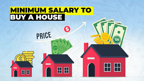 The Minimum Salary You Need To Buy a Home in the U S