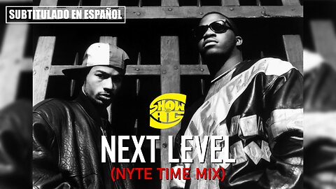 Showbiz & A.G. - Next Level (Nyte Time Mix) | (Subtitulado en español) (Prod. por DJ Premier)
