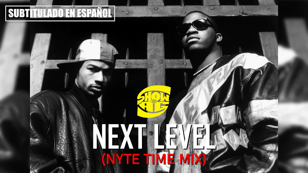Showbiz & A.G. - Next Level (Nyte Time Mix) | (Subtitulado en español) (Prod. por DJ Premier)