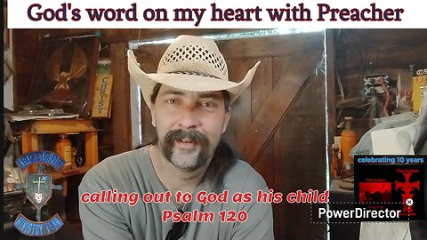 God's word on my heart with Preacher calling out to God as his child Psalm 120 #theoutlawpreacher