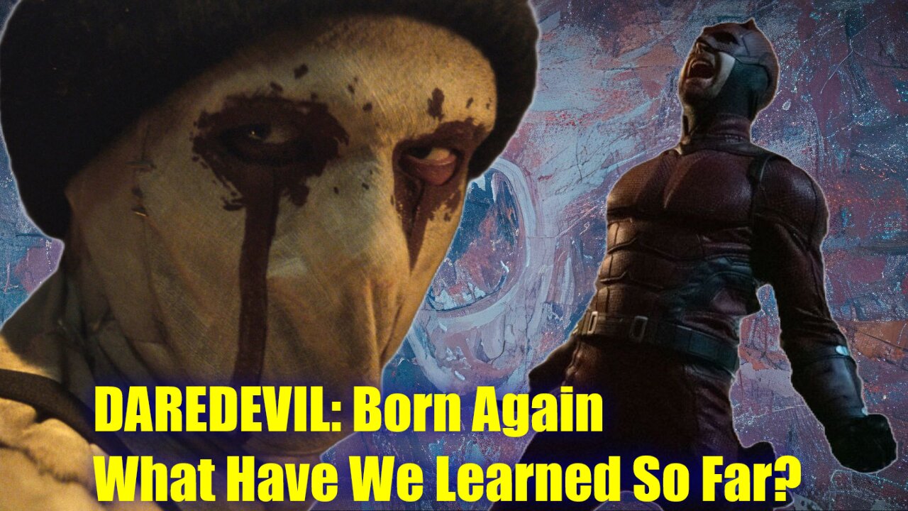 DAREDEVIL: Born Again What Have We Learned So Far?