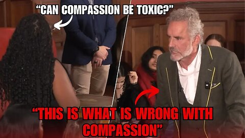 'It Becomes Parasitical' - Jordan Peterson On When Compassion Goes Wrong