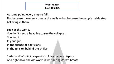 WAR REPORT - JUNE 10 2025 - AT SOME POINT EVERY EMPIRE FALLS