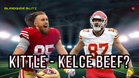Kittle’s Payday Sparks Kelce Feud, plus AFC Cuts