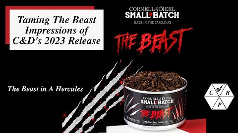 Tasming the Beast. Impressions of C&D's 2023 Release