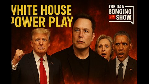 Trump’s White House Power Play Shocks UK & Elites Turn on Elon Musk | Breaking 2025 | The Dan Bongino Show