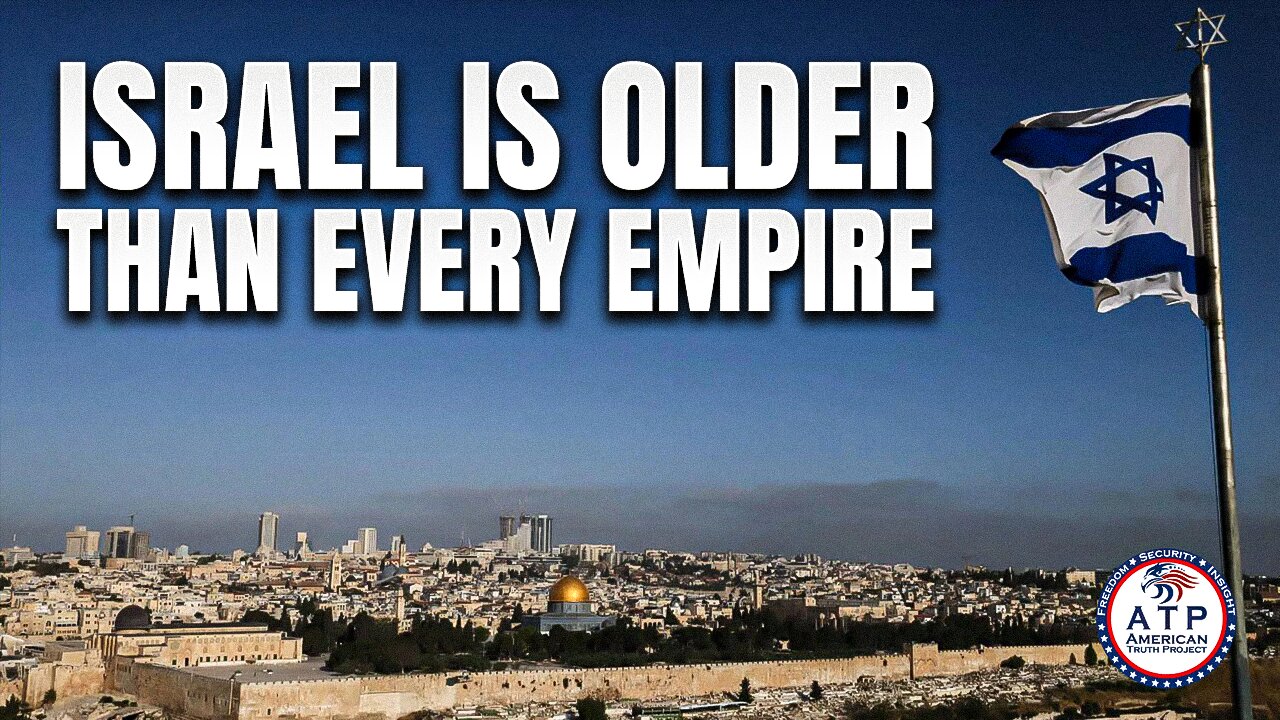 HISTORICAL RECORDS DON'T LIE: ISRAEL IS OLDER THAN EVERY EMPIRE THAT TRIED TO CONQUER IT
