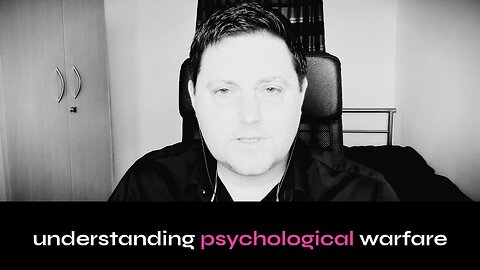 Understanding Psychological Warfare